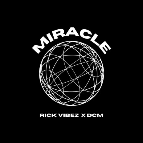 Miracle ft. Rick Vibez
