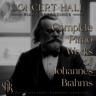 Complete Piano Works of Johannes Brahms