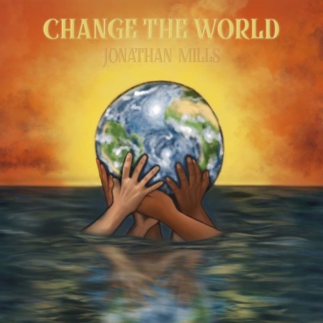 Change The World | Boomplay Music