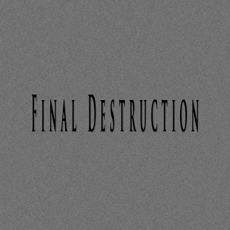 Final Destruction ft. Fifty Vinc & Sero Produktion Beats