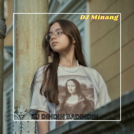 DJ DINDIN BADINDIN ft. Yudha Paramata | Boomplay Music