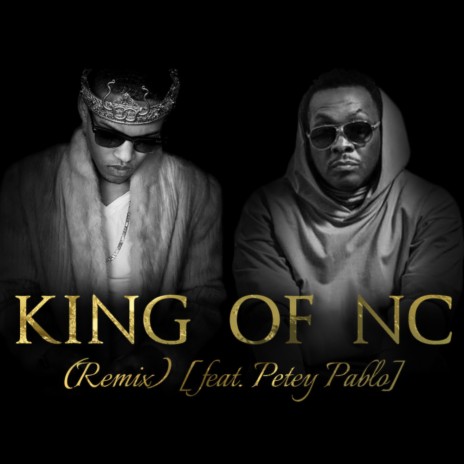 KING OF NC (Radio Edit) ft. Petey Pablo | Boomplay Music