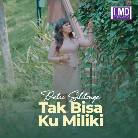 Tak BIsa Ku Miliki | Boomplay Music