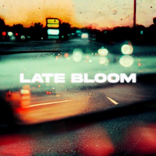 Late Bloom EP