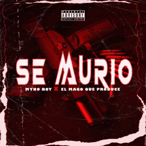 SE MURIO ft. El Mago Que Produce | Boomplay Music