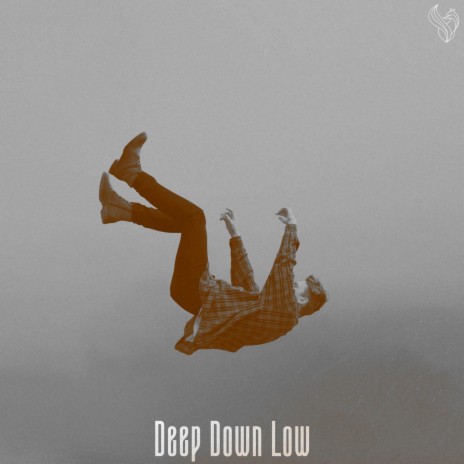 Deep Down Low | Boomplay Music