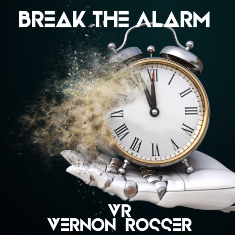 Break the Alarm | Boomplay Music