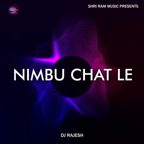 Nimbu Chat Le | Boomplay Music