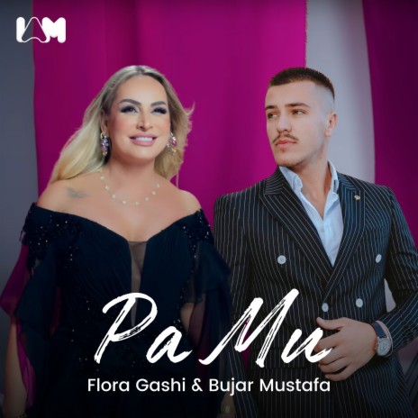 Pa Mu ft. Bujar Mustafa | Boomplay Music