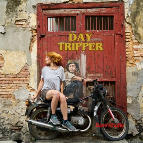 Day Tripper | Boomplay Music