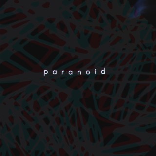 paranoid