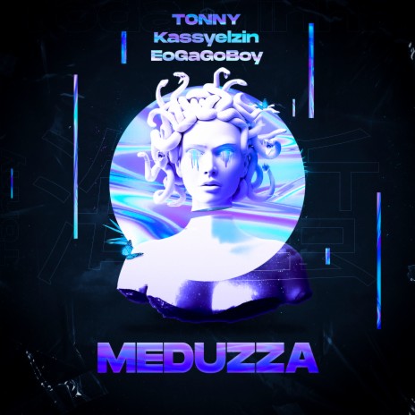 Meduzza ft. Kassyelzin & EoGAGoBOY | Boomplay Music