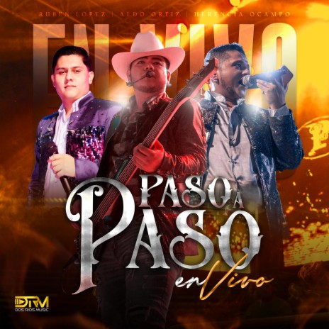 Paso a Paso ft. Herencia Ocampo & Aldo Ortiz | Boomplay Music
