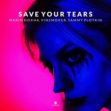 Save Your Tears ft. Vinsmoker & Sammy Plotkin | Boomplay Music