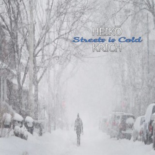 Streets Is Cold