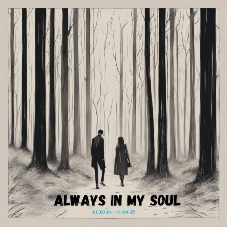 Always In My Soul | Boomplay Music