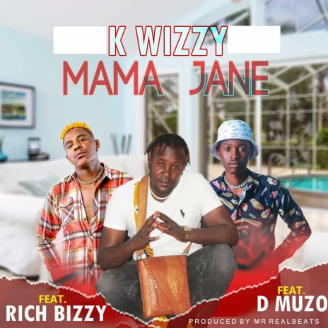 Mama Jane ft. Rich Bizzy & D Muzo | Boomplay Music