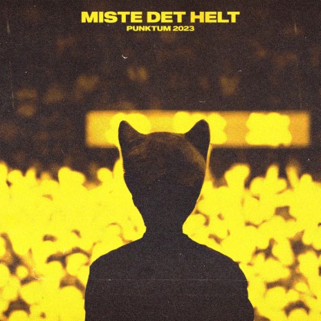 MISTE DET HELT (PUNKTUM 2023) ft. Shnitard | Boomplay Music