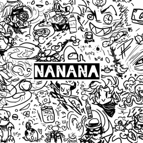 NaNaNa | Boomplay Music