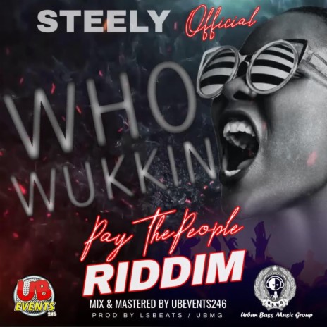 Who Wukkin ft. Steely Official