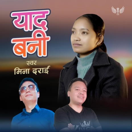 Yaad Bani ft. Mina Darai & Manoj Sangson Rai | Boomplay Music