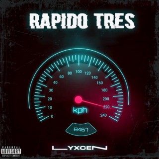 Rapido Tres | Boomplay Music
