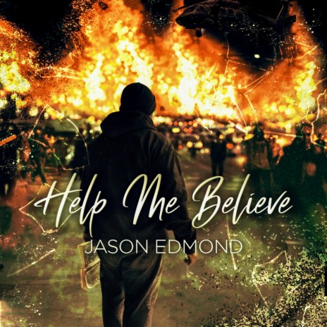 Help Me Believe | Boomplay Music