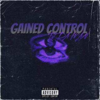 Gained Control lyrics | Boomplay Music