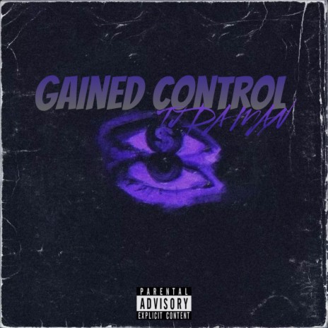 Gained Control | Boomplay Music