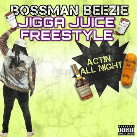 Jigga Juice Freestyle | Boomplay Music