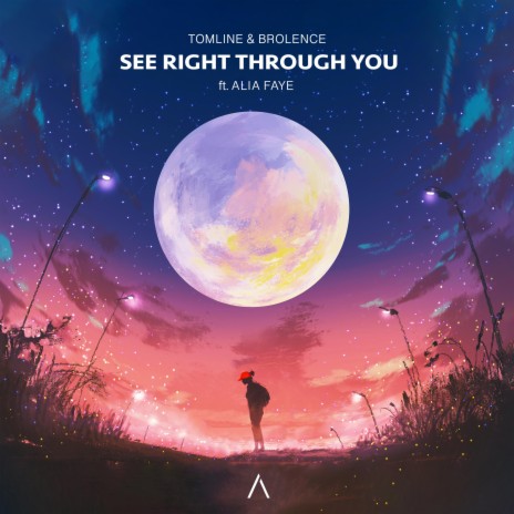 See Right Through You ft. Brolence & Alia Faye | Boomplay Music
