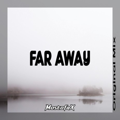 Far Away