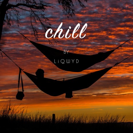 Chill | Boomplay Music