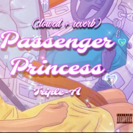 Passenger Princess (Slowed+Reverb)