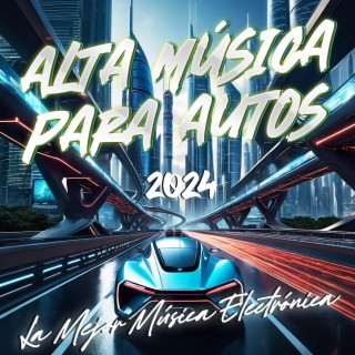 Alta Música Para Tu Auto 2024