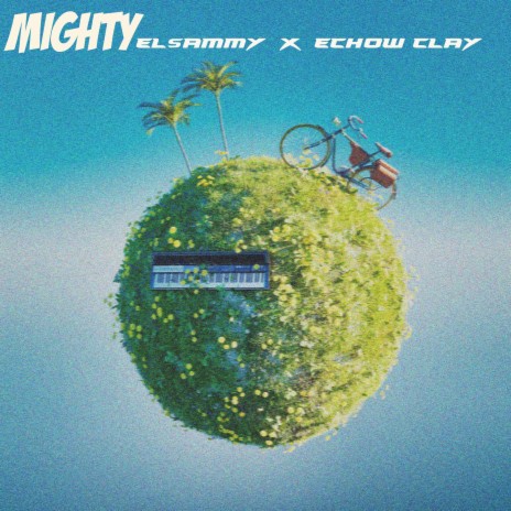 MIGHTY ft. Echow clay