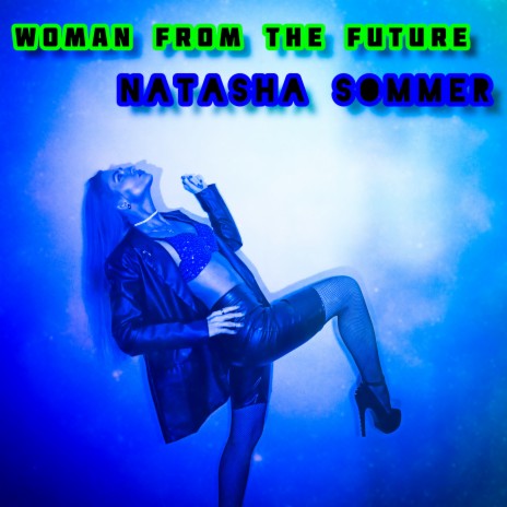 Woman from the Future | Boomplay Music