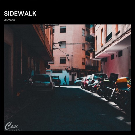 Sidewalk ft. Chill Select | Boomplay Music