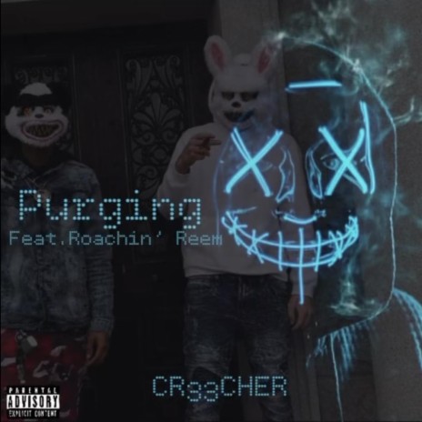 Purging ft. Roachin' Reem | Boomplay Music