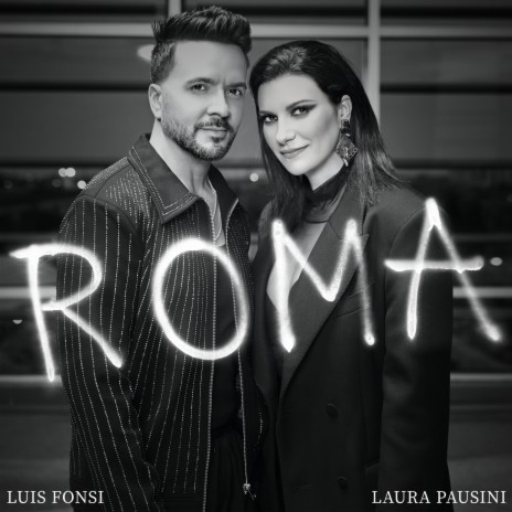 Roma ft. Laura Pausini | Boomplay Music