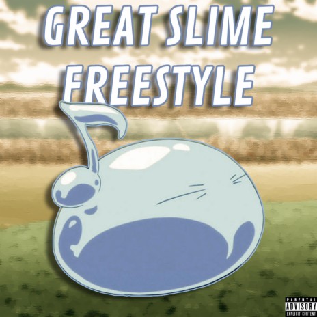 Great Slime Freestyle | Boomplay Music