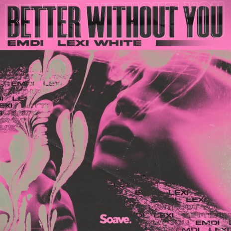 Better Without You ft. Lexi White | Boomplay Music