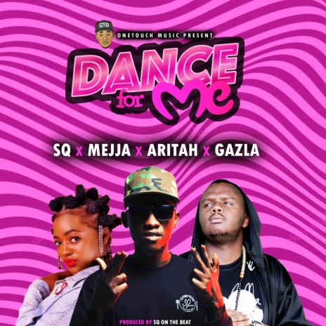 Dance For Me ft. Mejja, Aritah Music & Gazla | Boomplay Music