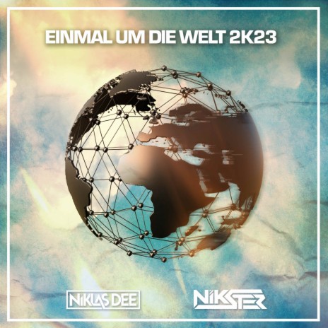 Einmal um die Welt 2k23 ft. NIKSTER | Boomplay Music