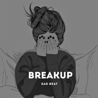 Breakup | Sad Beat |