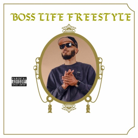 Boss Life Freestyle