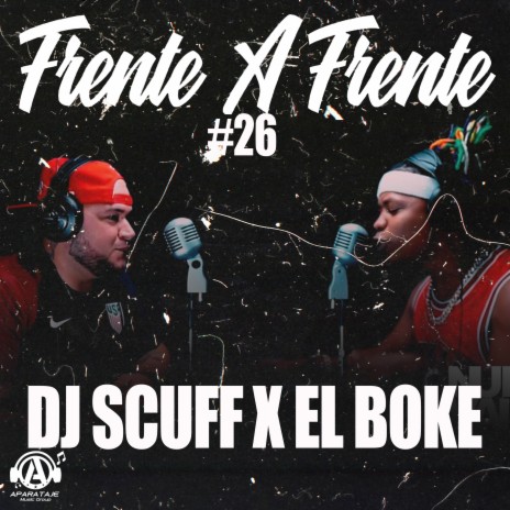 Frente A Frente #26 ft. El Boke | Boomplay Music