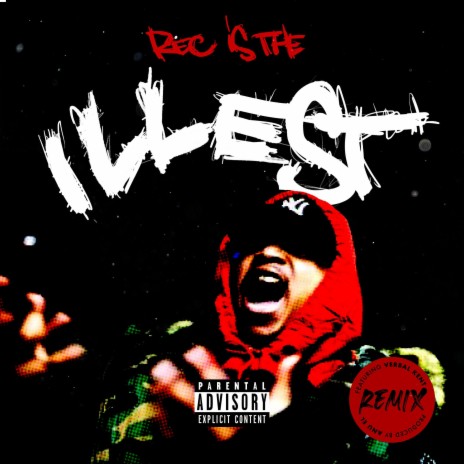 Rec Is The Illest (Remix Version) ft. Verbal Kent | Boomplay Music