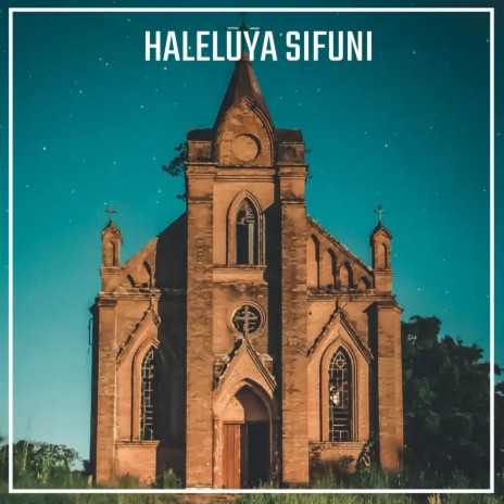 Haleluya Sifuni | Boomplay Music