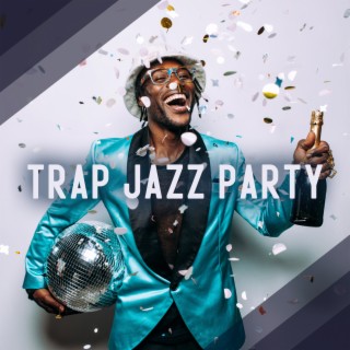 Trap Jazz Party – Extravagant Instrumental Dancing Ringtones